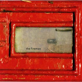 The Fireman – Rushes (1998)