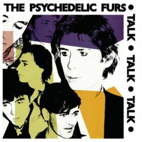 The Psychedelic Furs – Talk Talk Talk (1981)