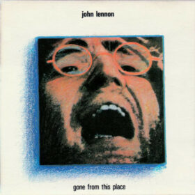 John Lennon ‎- Gone From This Place (1990)