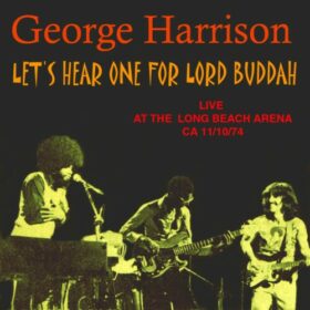 George Harrison – Let’s Hear One For Lord Buddha (1974)