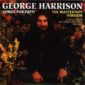 George Harrison – Songs For Patti (The Definitive Edition) (1995)