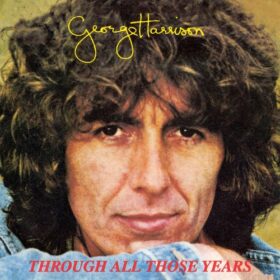 George Harrison – Through All Those Years (2002)