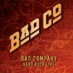 Bad Company – Hard Rock Live 2008 (2010)