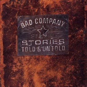 Bad Company – Stories Told & Untold (1996)