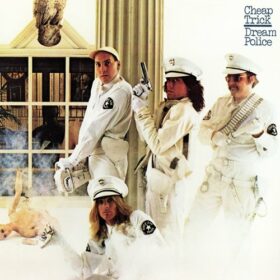 Cheap Trick – Dream Police (1979)