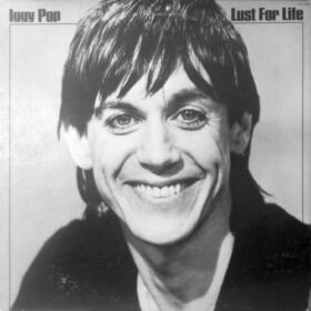 Iggy Pop – Lust For Life (1977)