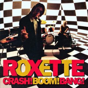 Roxette – Crash! Boom! Bang! (1994)