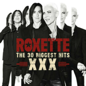Roxette – Roxette XXX – The 30 Biggest Hits (2014)