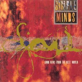 Simple Minds – Good News from the Next World (1995)