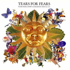 Tears for Fears – Tears Roll Down: Greatest Hits 82-92 (1992)