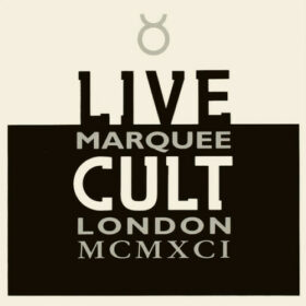 The Cult – Live Cult, Marquee London MCMXCI (1993)