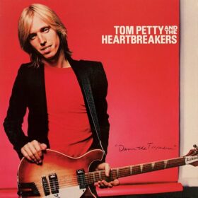 Tom Petty And The Heartbreakers – Damn the Torpedoes (1979)