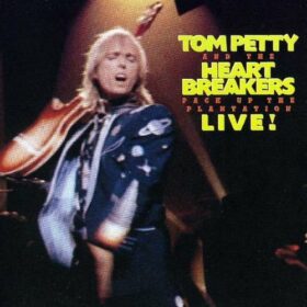 Tom Petty And The Heartbreakers – Pack Up The Plantation Live! (1985)
