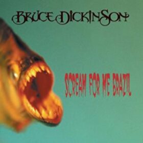 Bruce Dickinson – Scream For Me Brazil (1999)