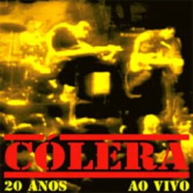 Cólera – 20 Anos ao Vivo (2002)