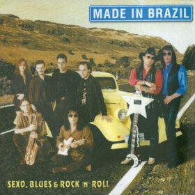 Made In Brazil – Sexo Blues & Rock ‘n’ Roll (1998)