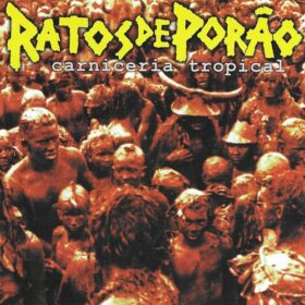 Ratos de Porão – Carniceria Tropical (1997)