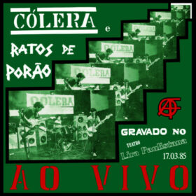 Ratos de Porão & Cólera – Ao Vivo (1985)