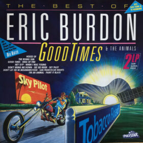 The Animals – Good Times: The Best Of Eric Burdon & The Animals (1988)