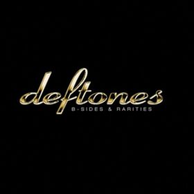 Deftones – B-Sides & Rarities (2005)