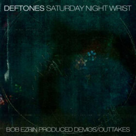 Deftones – Saturday Night Wrist Demos & Outtakes (2005)