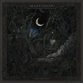 Mastodon – Cold Dark Place (2017)