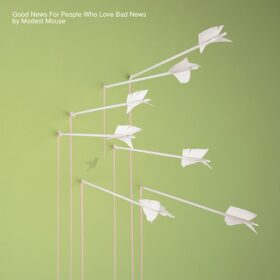 Modest Mouse – Good News For People Who Love Bad News (2004)