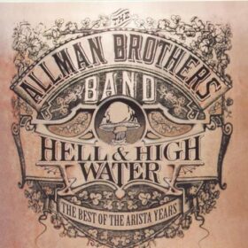 The Allman Brothers Band – Hell & High Water: The Best of the Arista Years (1994)