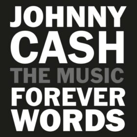 Johnny Cash – Forever Words Deluxe Version (2021)