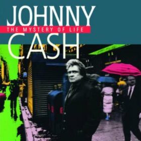 Johnny Cash – The Mystery Of Life (1991)