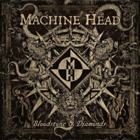 Machine Head – Bloodstone & Diamonds (2014)