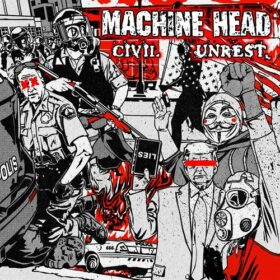 Machine Head – Civil Unrest (2020)