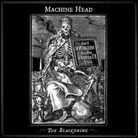 Machine Head – The Blackening (2007)