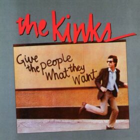 The Kinks – Give the People What They Want (1981)