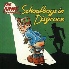 The Kinks – The Kinks Present Schoolboys in Disgrace (1975)