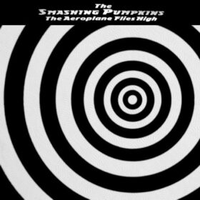 The Smashing Pumpkins – The Aeroplane Flies High (1996)