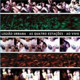 Legião Urbana – As Quatro Estações Ao Vivo (2004)