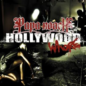 Papa Roach – Hollywood Whore (2008)