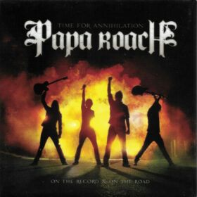 Papa Roach – Time For Annihilation (2010)