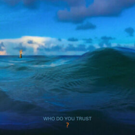 Papa Roach – Who Do You Trust (2019)