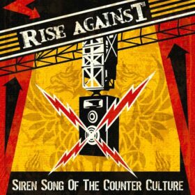 Rise Against – Siren Song Of The Counter Culture (2004)