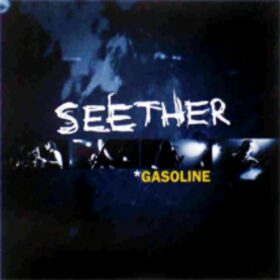 Seether – Gasoline (2003)