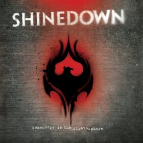 Shinedown – Somewhere In The Stratosphere (2011)