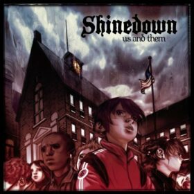 Shinedown – Us And Them (2005)