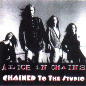 Alice In Chains – Chained To The Studio (1993)