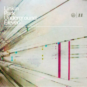 Linkin Park – Underground 11 (2011)