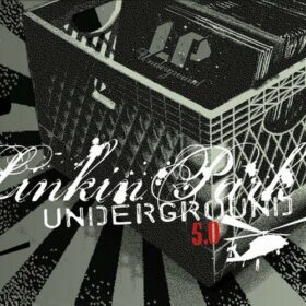 Linkin Park – Underground 5.0 (2005)