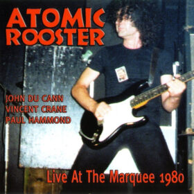 Atomic Rooster – Live At The Marquee (1980)