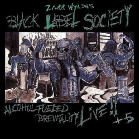 Black Label Society – Alcohol Fueled Brewtality (2001)