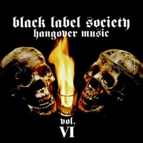 Black Label Society – Hangover Music Vol. VI (2004)